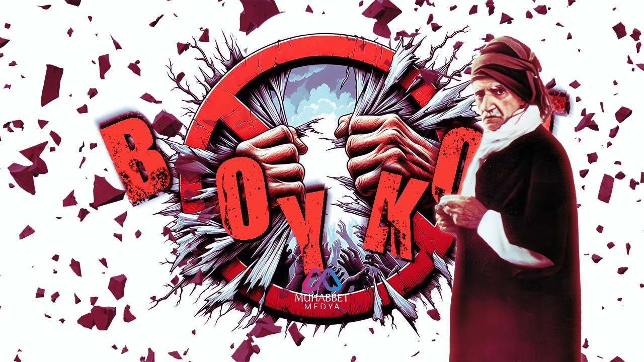 Boykot ile ilgili Bediüzzaman Said Nursi’nin duruşu