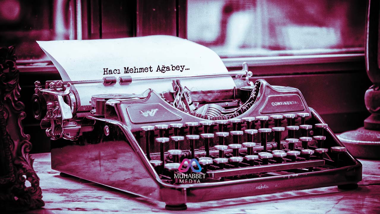 Hacı Mehmet Uçar Ağabey insanların hayatına dokunurdu