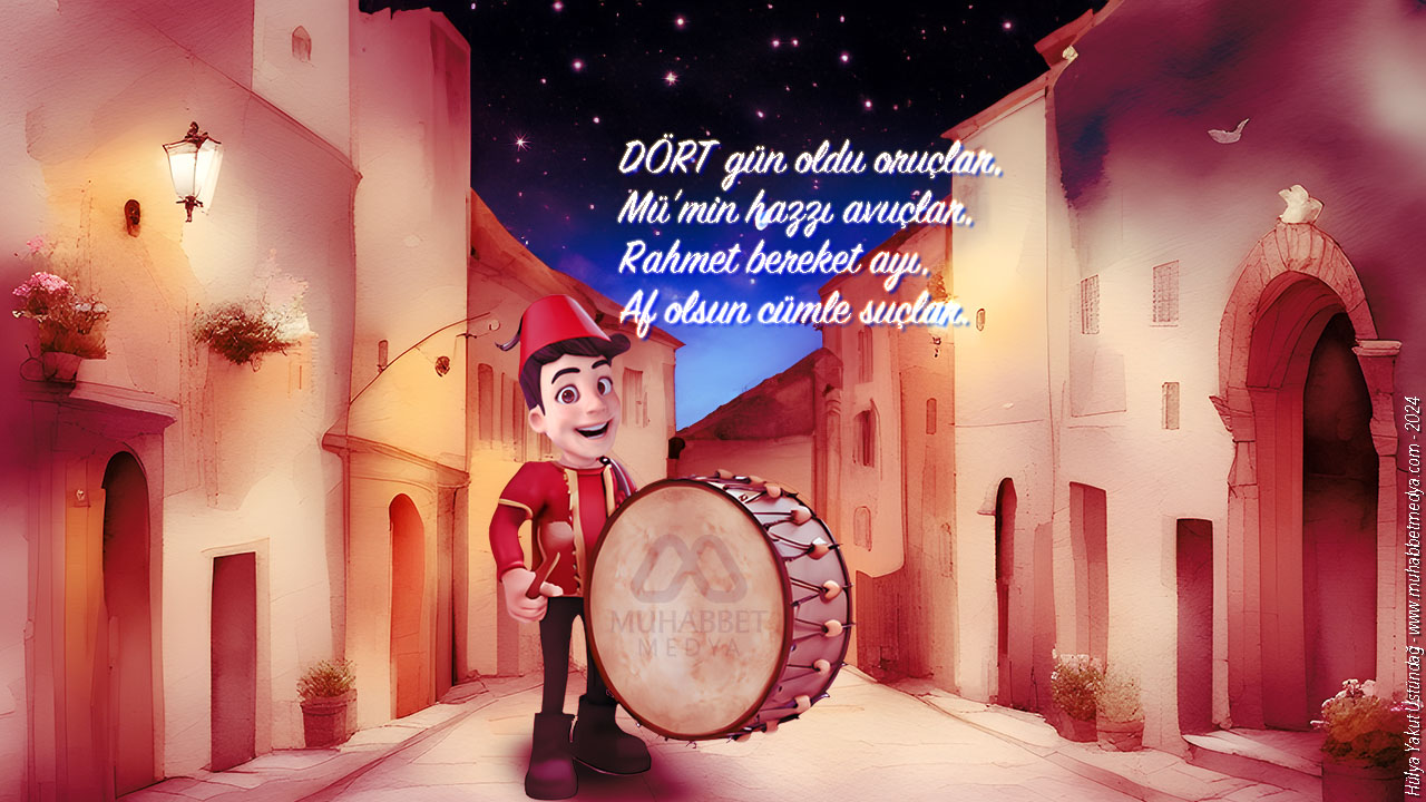 DÖRT gün oldu oruçlar… - Ramazan Manileri 2024