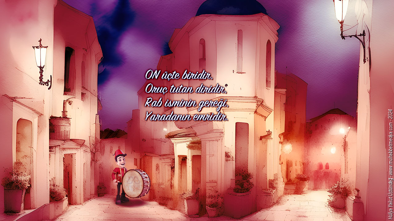 ON üçte biridir, Oruç tutan diridir… - Ramazan Manileri 2024