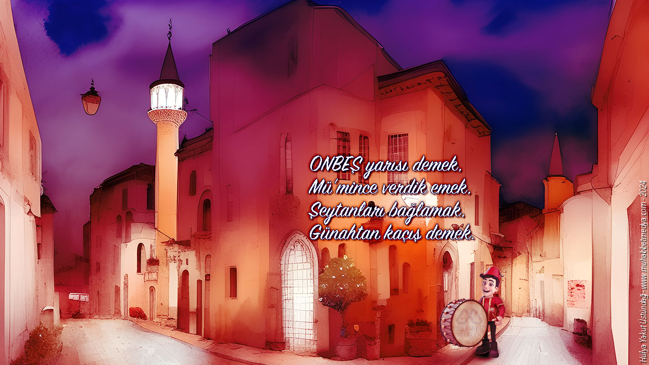 ONBEŞ yarısı demek, Mü’mince verdik emek… - Ramazan Manileri 2024