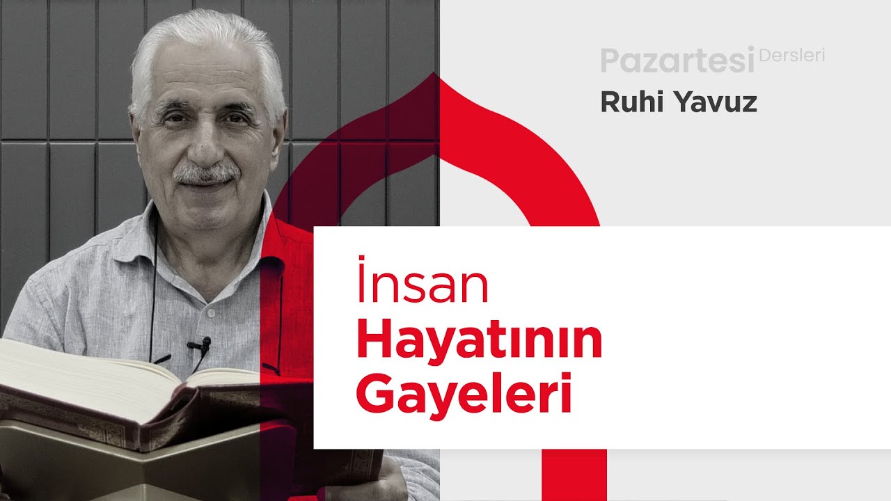 İnsan Hayatının Gayeleri