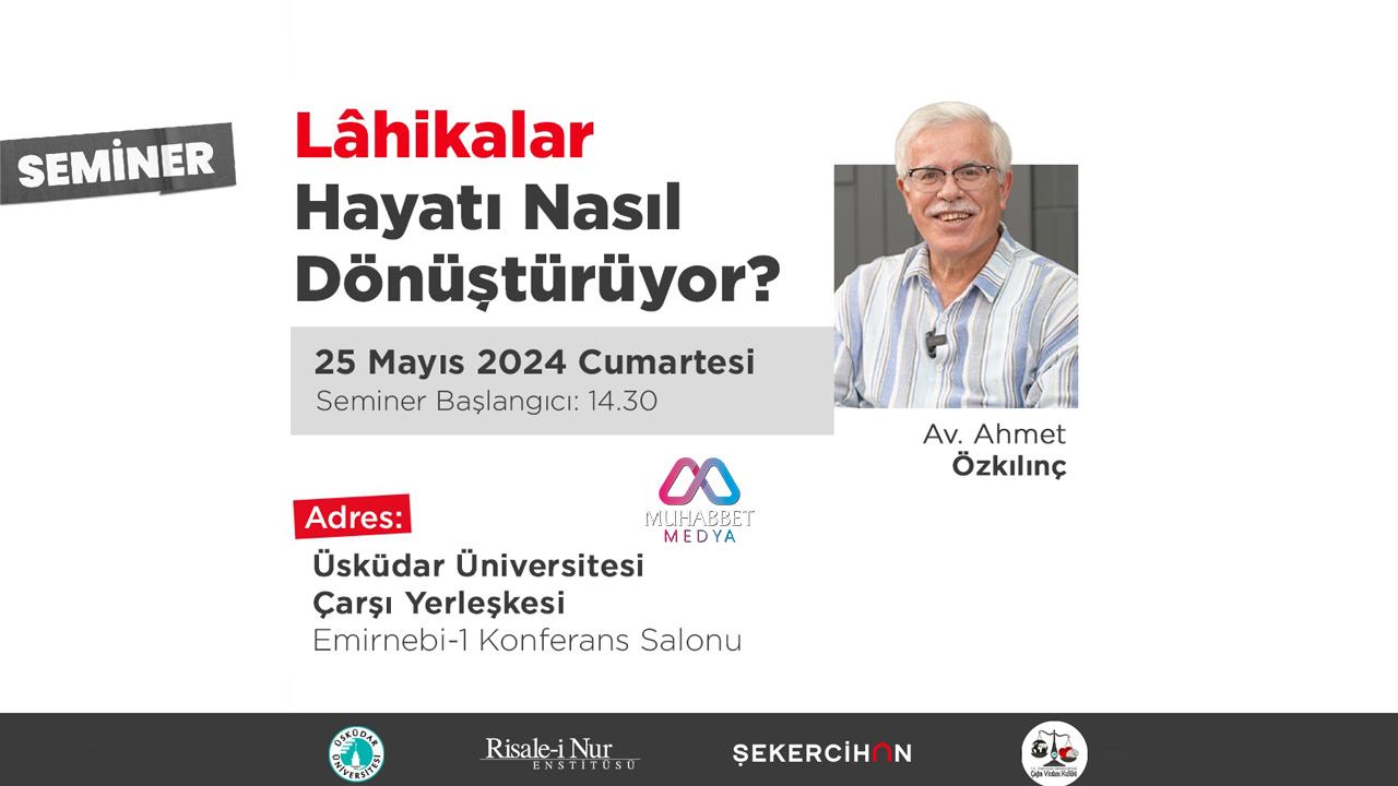 Lâhikalar Hayatınızı Nasıl Dönüştürür? Semineri
