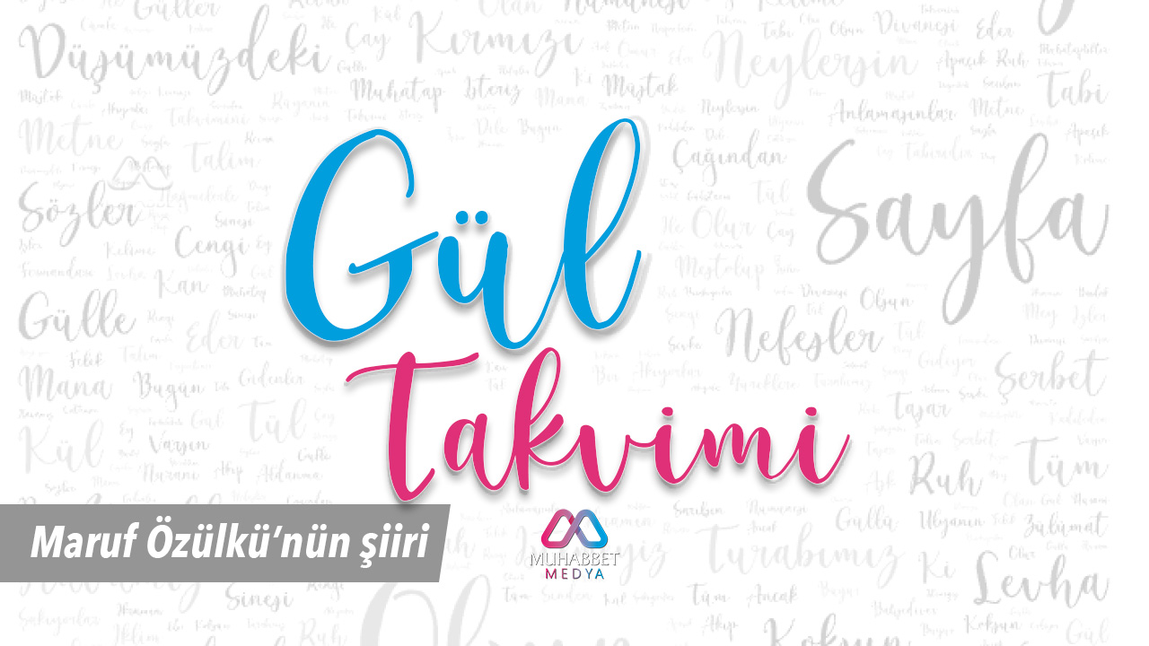 Şiir: Gül Takvimi