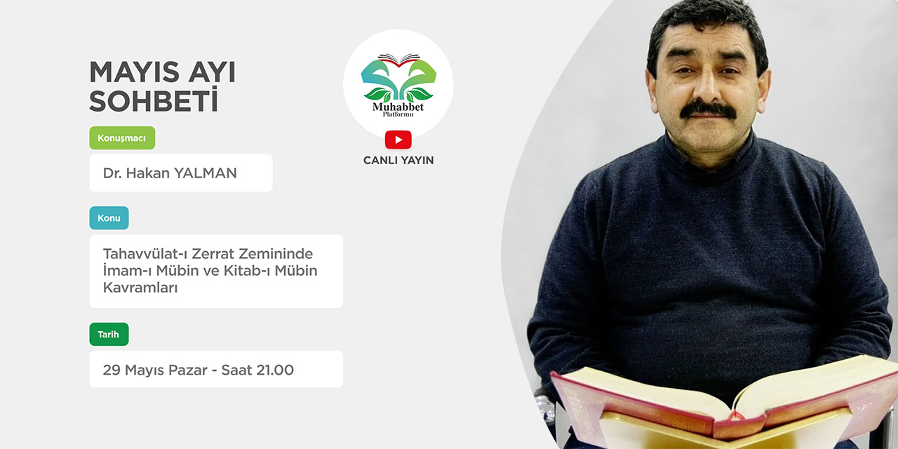 Mayıs Ayı Sohbetinde konuşmacı Dr. Hakan Yalman