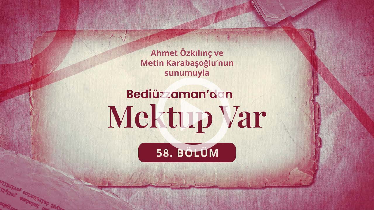 Bediüzzaman'dan Mektup Var - Kazaya Rıza, Kadere Teslim