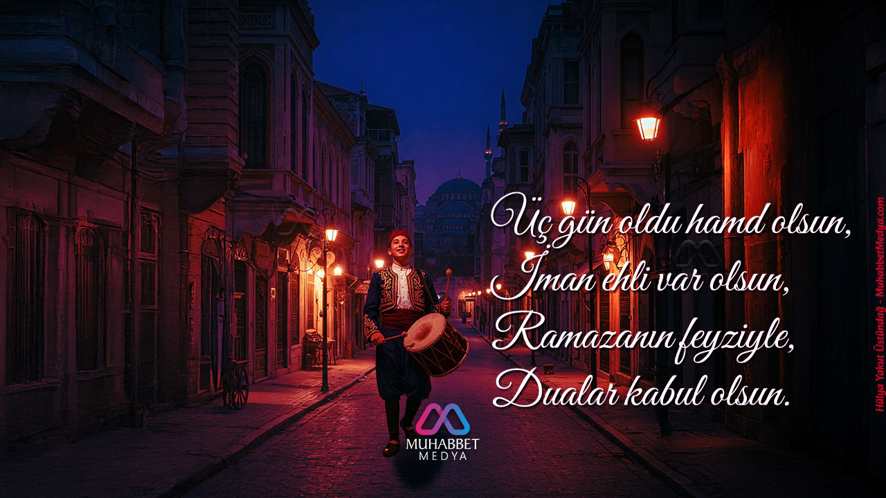 Üç gün oldu hamd olsun, İman ehli var olsun - Ramazan Manileri 2025