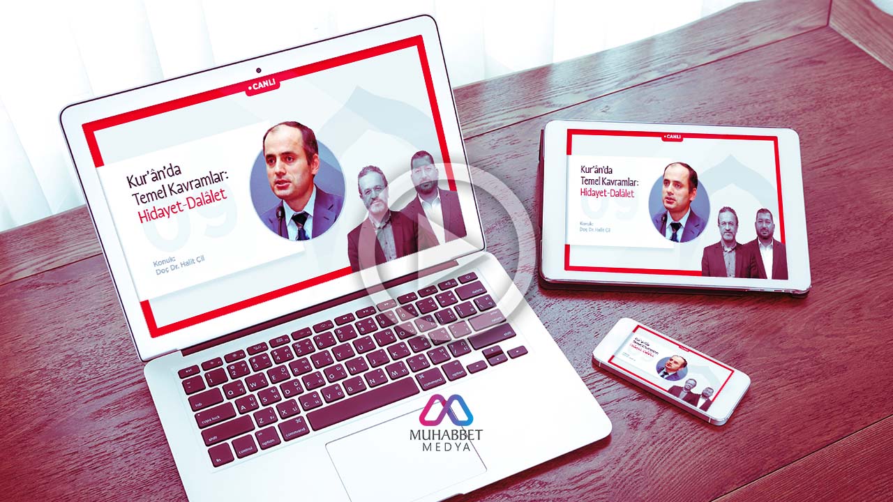 Kur’ân’da Temel Kavramlar: Hidayet-Dalâlet | Doç. Dr. Halit Çil