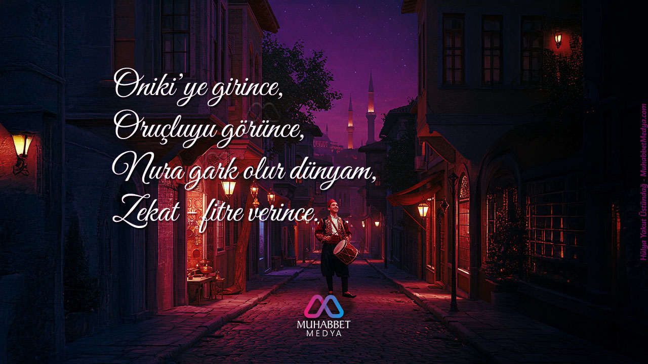 Oniki’ye girince, Oruçluyu görünce - Ramazan Manileri 2025