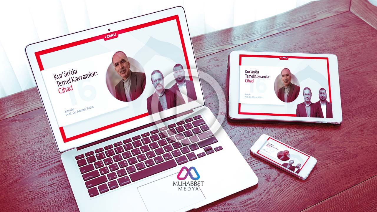 Kurân’da Temel Kavramlar: Cihad | Prof. Dr. Ahmet Yıldız