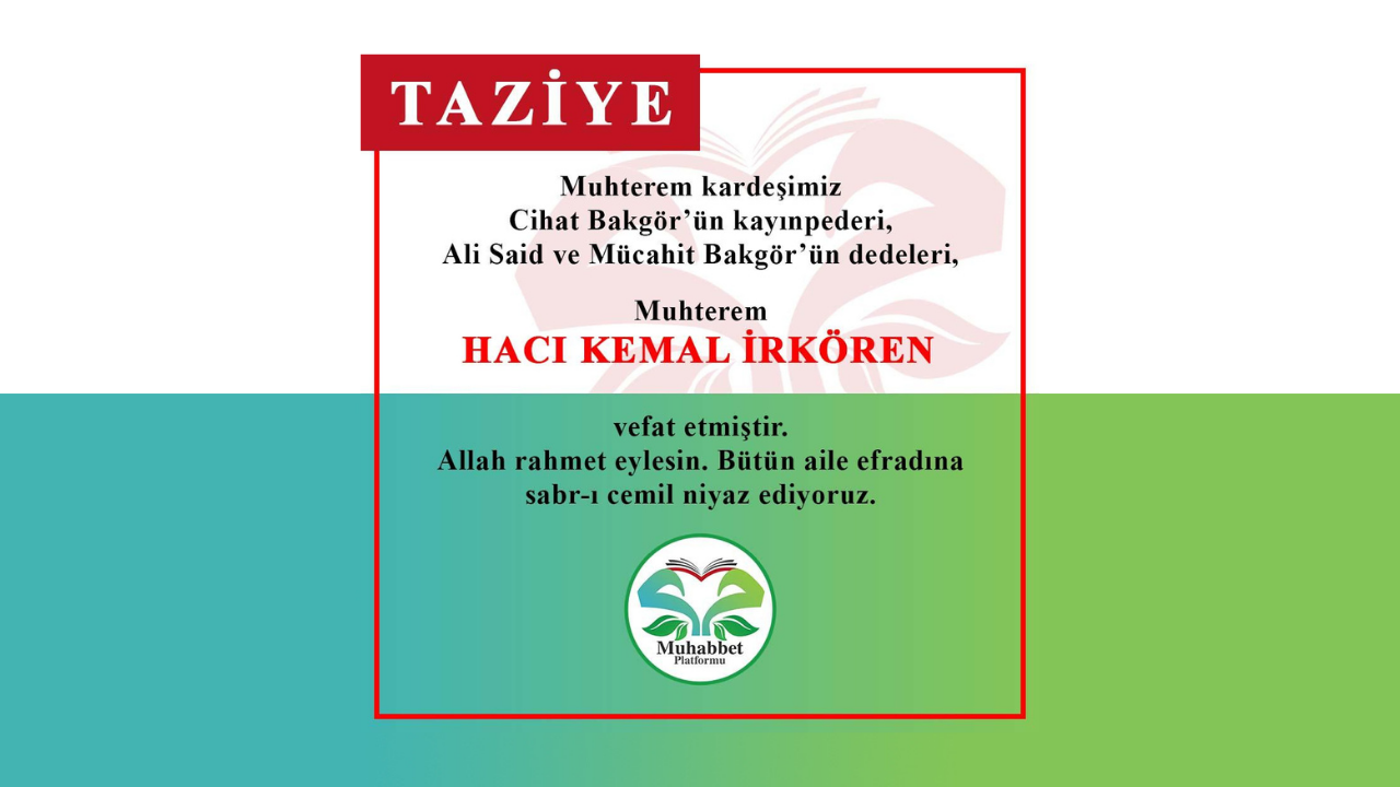 Hacı Kemal İrkören vefat etti