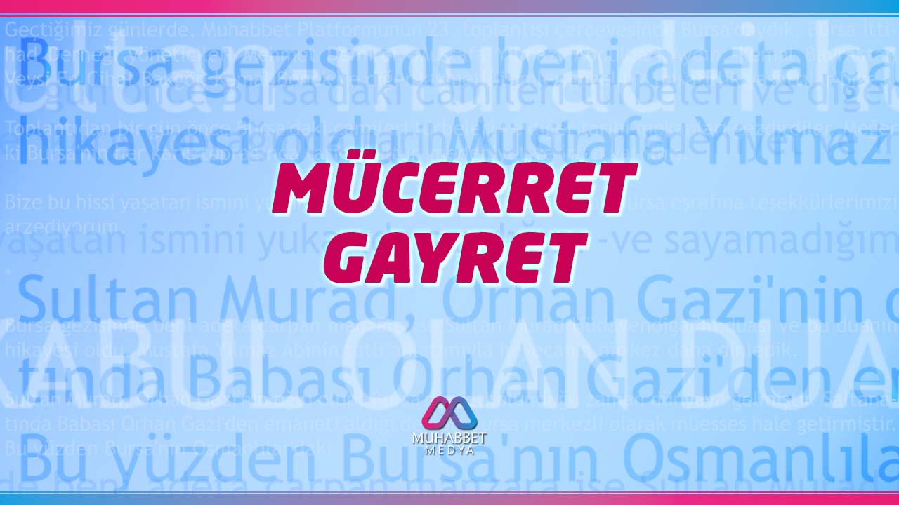 Mücerret gayret