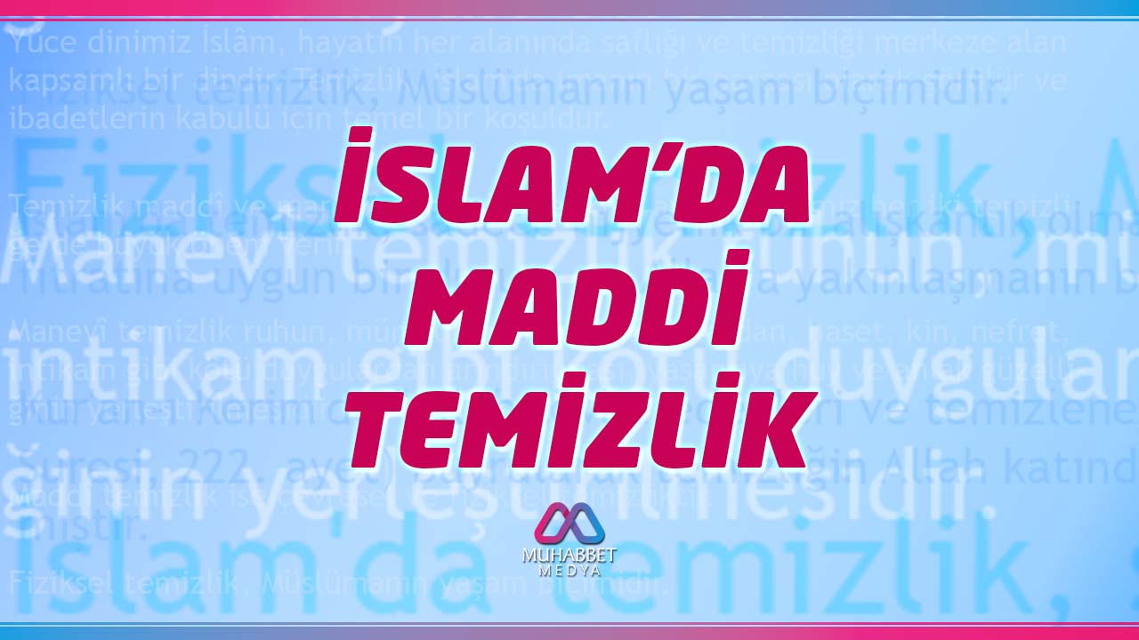 İslam'da Maddi Temizlik