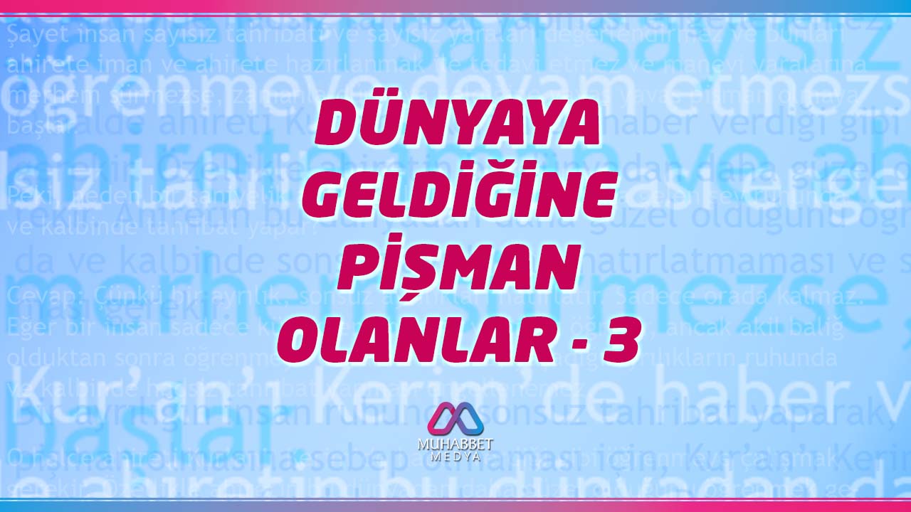 Dünyaya Geldiğine Pişman Olanlar - 3
