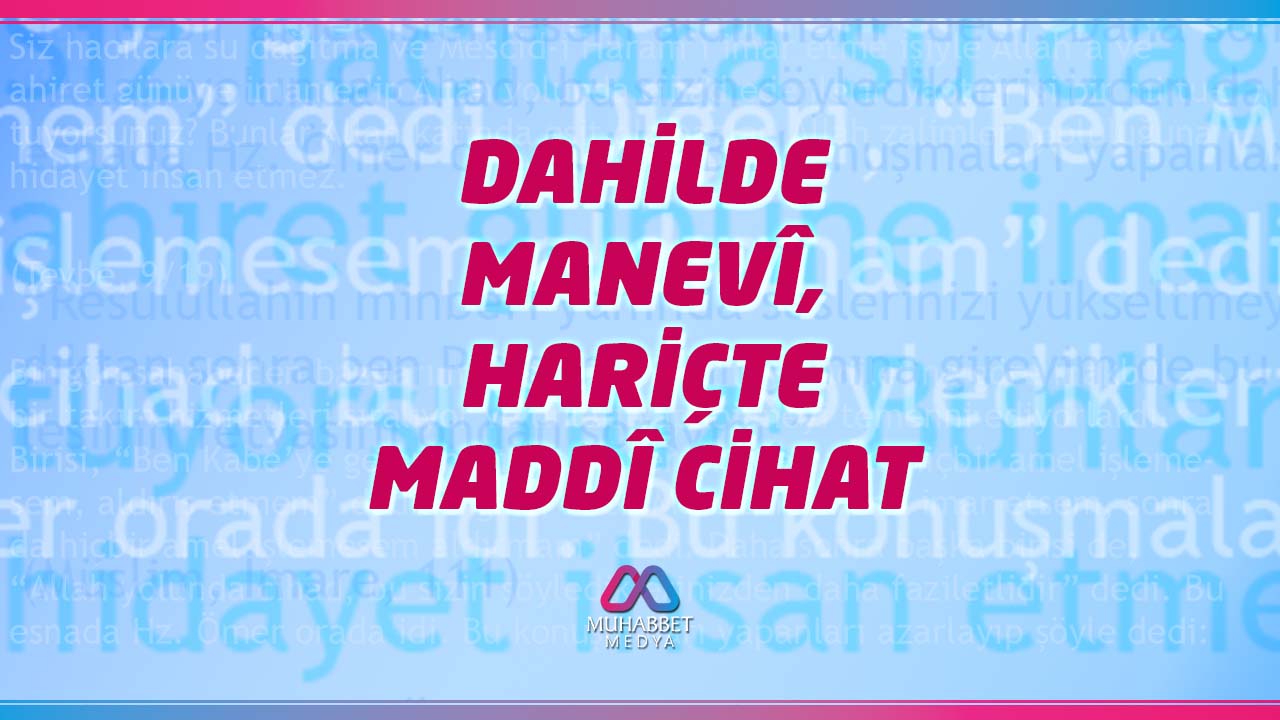 Dahilde Manevî, Hariçte Maddî Cihat