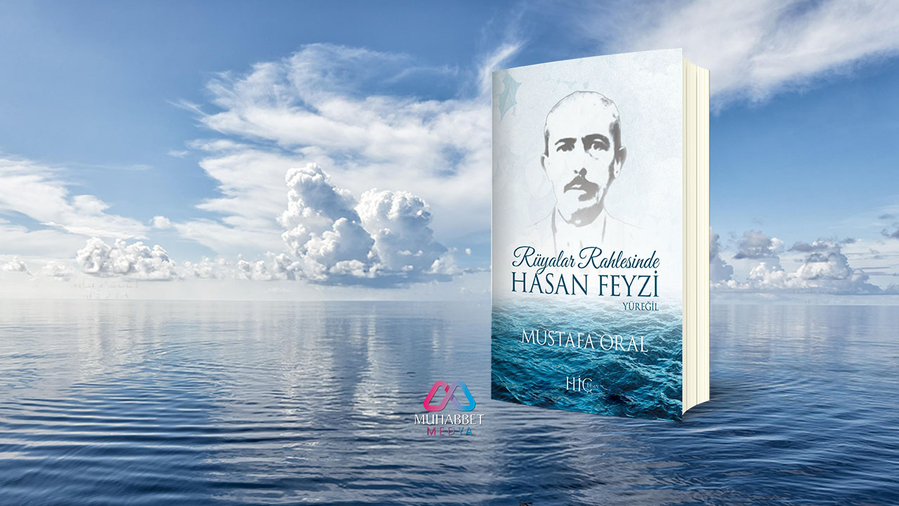Rüyalar Rahlesinde Hasan Feyzi Yüreğil