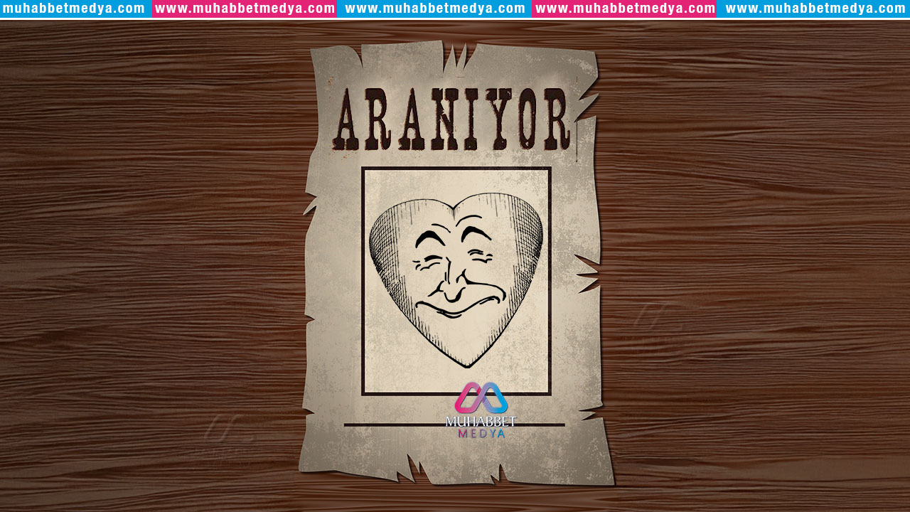 Bir Kayıp İlanı: Mutluluk Aranıyor!