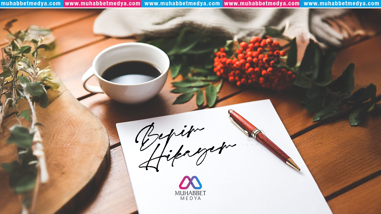 Bir Yazarın Ağzından; Kalemin İzinde Bir Ömür: Benim Hikâyem