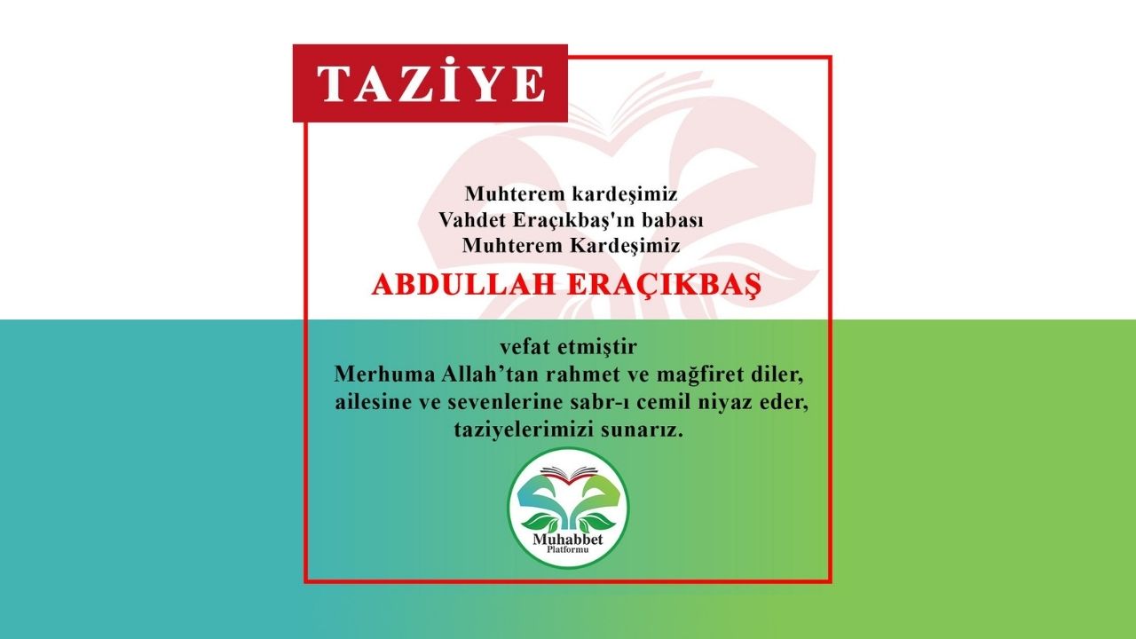 Abdullah Eraçıkbaş vefat etti