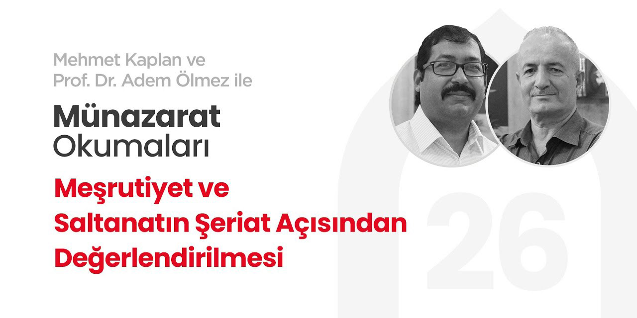 Meşrutiyet ve Saltanatın Şeriat Açısından Değerlendirilmesi