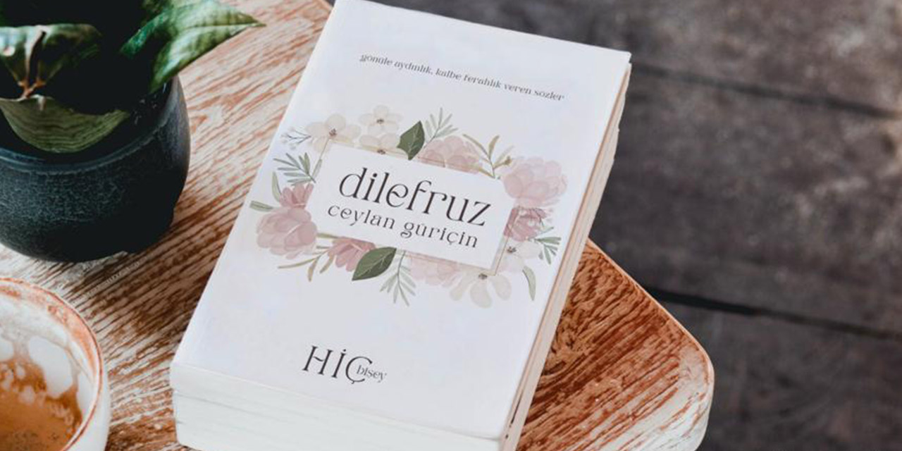 Ceylan Güriçin: Hadi Kalbim Fısılda! İki Kelime Olsun: “Dilefruz”