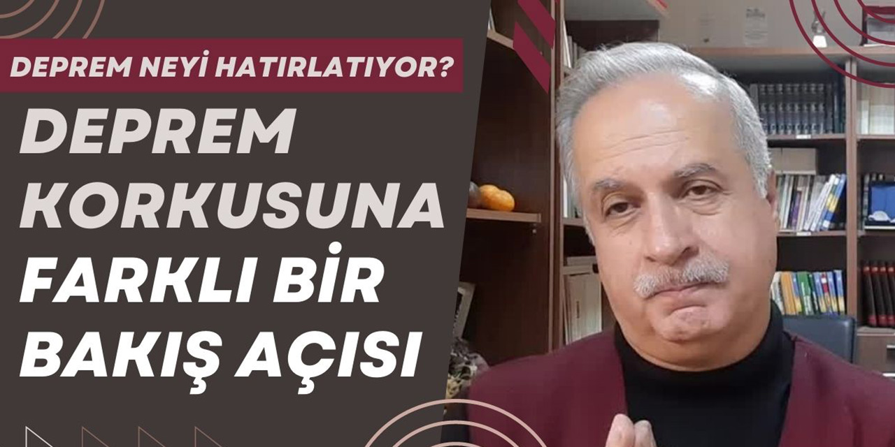 Deprem korkusu, deprem fobisi nasıl yenilir için bir bakış açısı