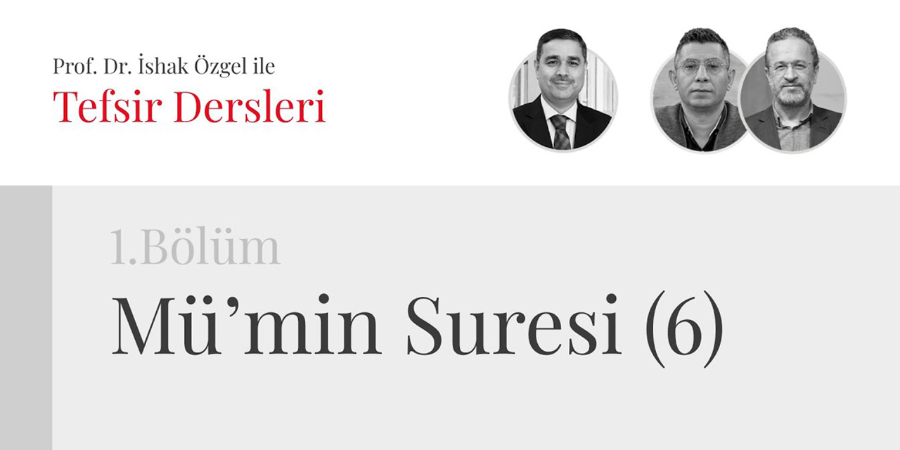 İshak Özgel ile Tefsir Okumaları | Mümin Suresi - 1