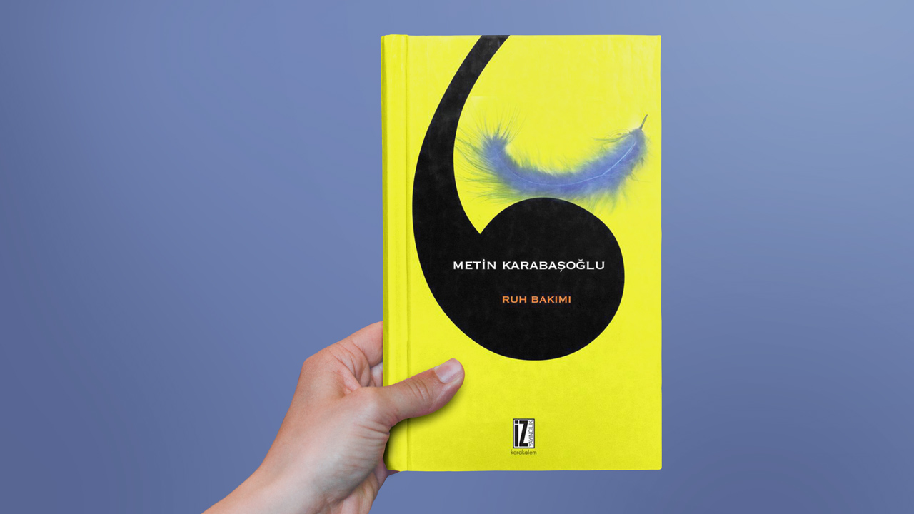 Metin Karabaşoğlu'nun Ruh Bakımı Kitabından Notlar
