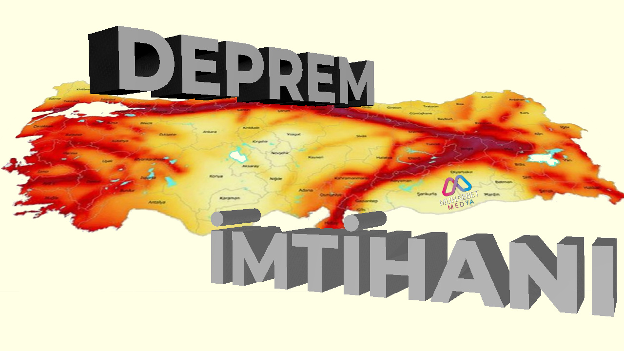 Deprem İmtihanı