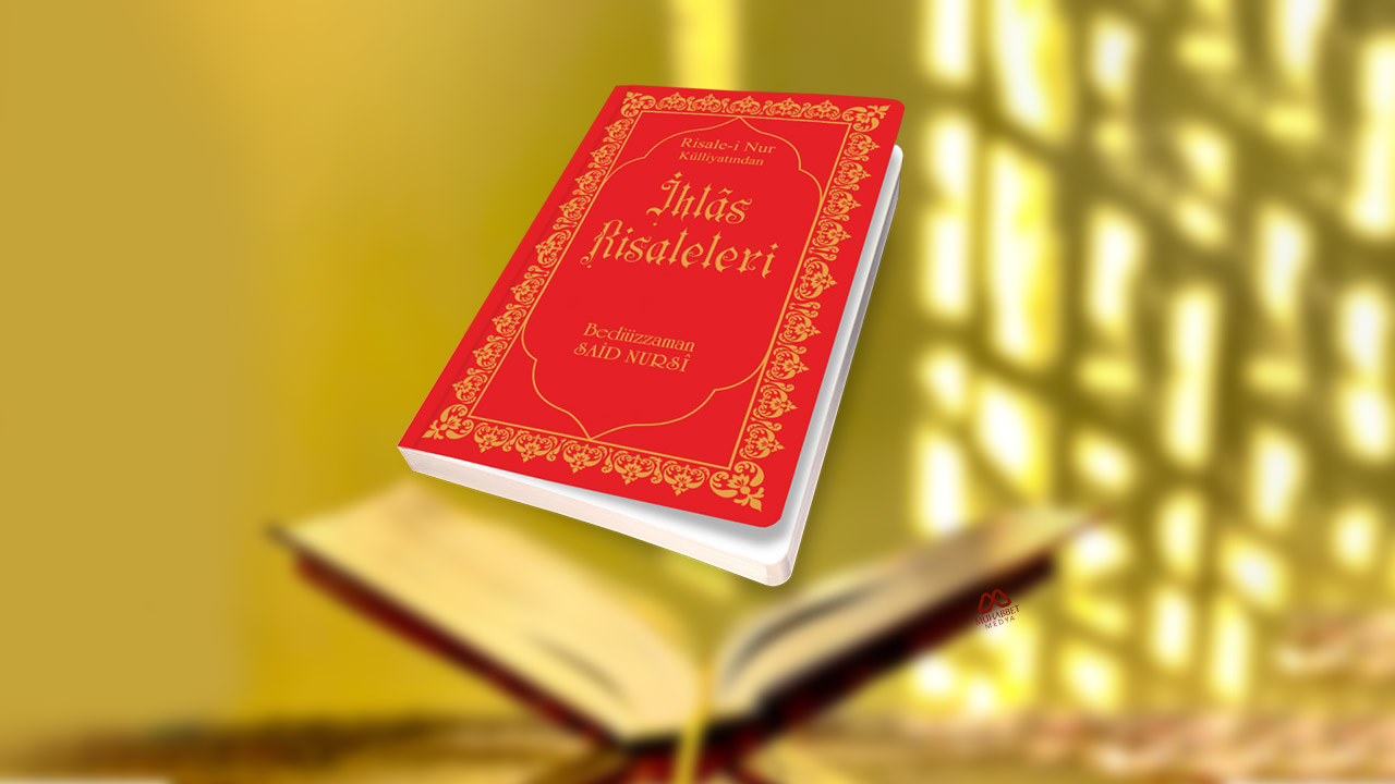 İhlas Hakkındaki Yirmi Birinci Lem’a Risalesinde Vurgulanan Ayet ve Hadisler