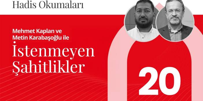 İstenmeyen Şahitlikler | Hadis Okumaları - 20