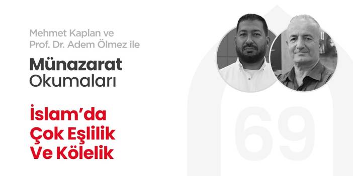 İslam’da Çok Eşlilik Ve Kölelik | Münazarat Okumaları - 69