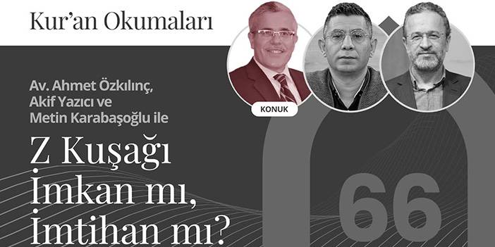Z Kuşağı İmkan mı, İmtihan mı | Kur’an Okumaları-66