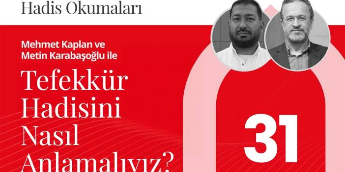 Tefekkür Hadisini Nasıl Anlamalıyız? | Hadis Okumaları - 31