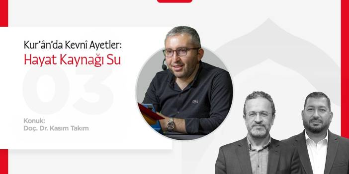 Kur’ân’da Kevnî Ayetler: Hayat Kaynağı Su | Doç. Dr. Kasım Takım | Bir Bayramdır Ramazan