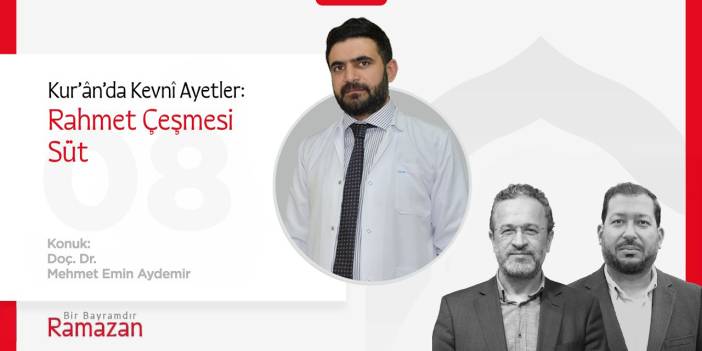 Kur’ânda Kevnî Ayetler: Rahmet Çeşmesi Süt | Doç. Dr. Mehmet Emin Aydemir | Bir Bayramdır Ramazan