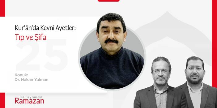 Kur’ânda Kevnî Ayetler: Tıp ve Şifa | Dr. Hakan Yalman | Bir Bayramdır Ramazan