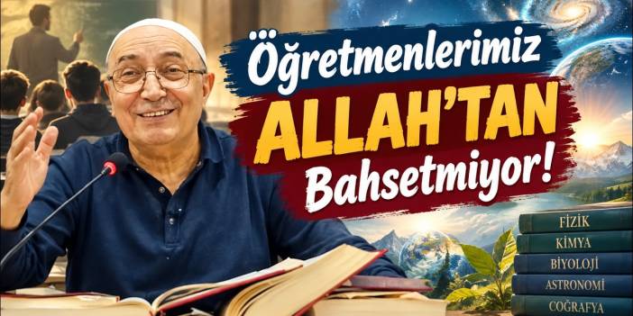 Allah’ı Tanımak İstiyorsan Fen Kitaplarını Dinle!