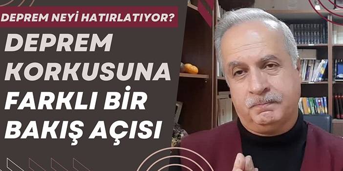 Deprem neyi hatırlatıyor?