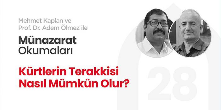 Kürtlerin Terakkisi Nasıl Mümkün Olur? | Münazarat Okumaları-28