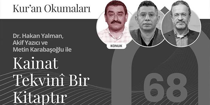 Kainat Tekvinî Bir Kitaptır | Kur’an Okumaları-68