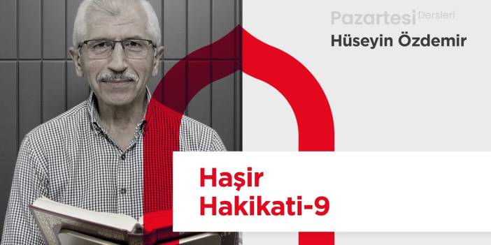 Pazartesi Dersleri: Haşir Hakikati-9 | Hüseyin Özdemir