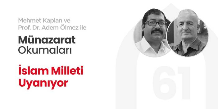 İslam Milleti Uyanıyor | Münazarat Okumaları - 61